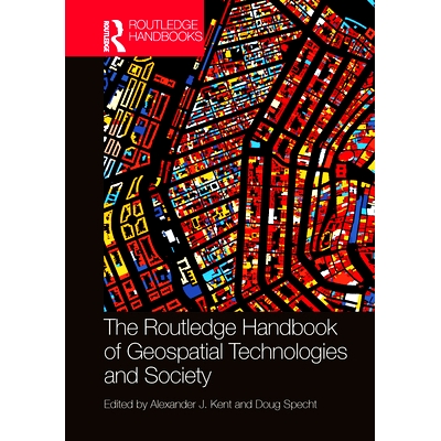 预订 The Routledge Handbook of Geospatial Technologies and Society Routledge 地理空间技术与社会指南: 9780367428877
