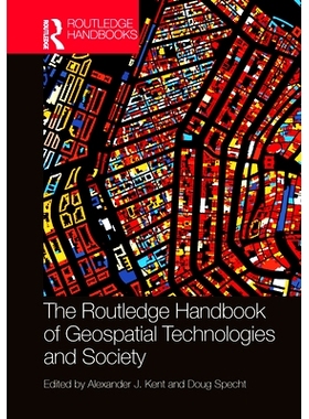 预订 The Routledge Handbook of Geospatial Technologies and Society Routledge 地理空间技术与社会指南: 9780367428877