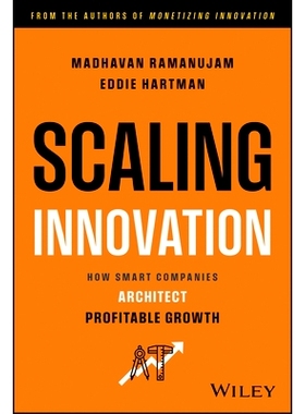 预订 Scaling Innovation: How Smart Companies Architect Profitable Growth 数字定价：如何*化技术产品和服务的利润和价格: 97