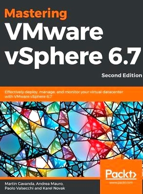 预订 Mastering VMware vSphere 6.7 掌握虚拟化平台 6.7: 9781789613377