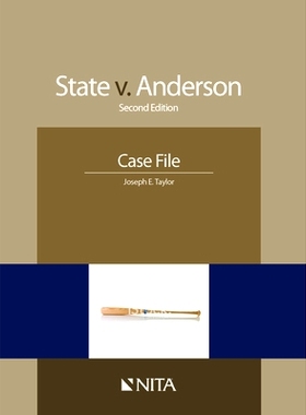 预订 State v. Anderson: Case File (NITA) 2nd Edition 州诉  Anderson：案件卷宗，第2版: 9781601563705