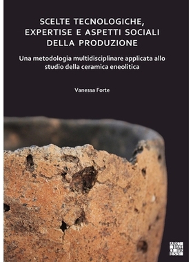 预订 Scelte tecnologiche, expertise e aspetti sociali della produzione: Una metodologia multidisciplinare applicata allo