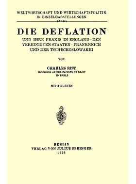 预订 Die Deflation und Ihre Praxis in England · den Vereinigten Staaten · Frankreich und der Tschechoslowakei: Band 1: