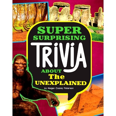 预订 Super Surprising Trivia about the Unexplained: 9781669050414