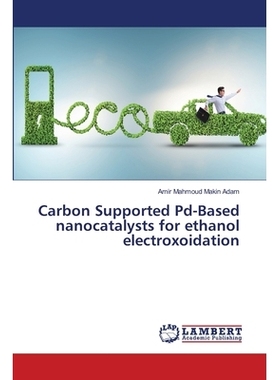 预订 Carbon Supported Pd-Based nanocatalysts for ethanol electroxoidation: 9786200269843