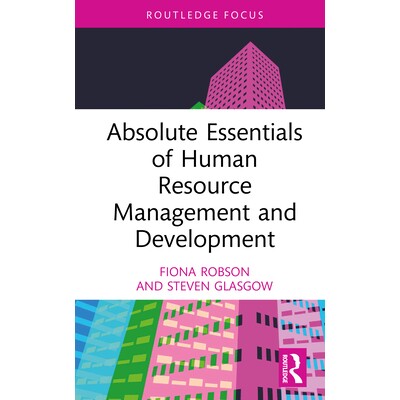预订 Absolute Essentials of Human Resource Management and Development 人力资源管理与发展的*精要 9780367747565