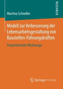 Lebensarbeitsgestaltung 9783658109950 Modell Führungskräften Baustellen von der Verbesserung zur 预订