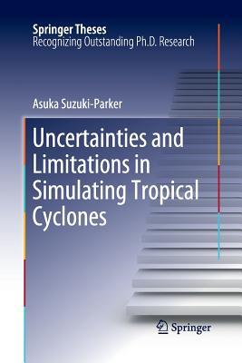 【预订】Uncertainties and Limitations in Simulating Tropical Cyclones