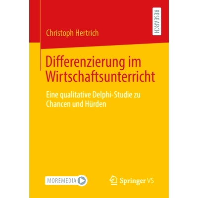 预订 Differenzierung im Wirtschaftsunterricht: Eine qualitative Delphi-Studie zu Chancen und Hürden: 9783658311667