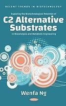 [预订]Exploring the Biotechnological Potential of C2 Alternative Substrates in Biocatalysis and Metabolic  9781685075552