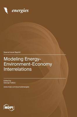 [预订]Modeling Energy-Environment-Economy Interrelations 9783036583327
