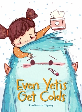 预订 Even Yetis Get Colds 雪人也会感冒: 9781645952497