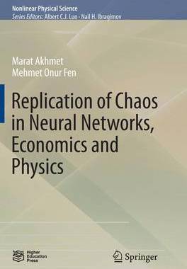 【预订】Replication of Chaos in Neural Networks, Economics and Physics