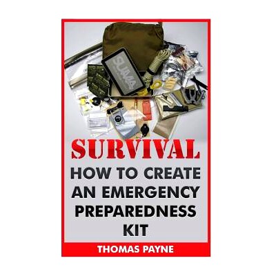 预订 Survival: How To Create An Emergency Preparedness Kit: 9781546407171