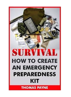 预订 Survival: How To Create An Emergency Preparedness Kit: 9781546407171