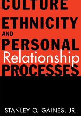 【预订】Culture, Ethnicity, and Personal Relationship Processes