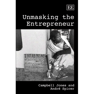 预订 Unmasking the Entrepreneur 揭开企业家的面纱: 9781845426545