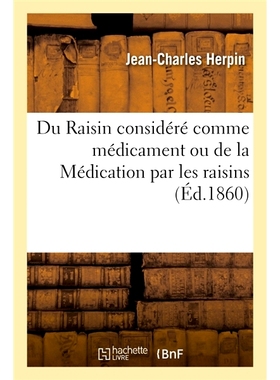 预订 Du Raisin considéré comme médicament ou de la Médication par les raisins 葡萄被认为是*或葡萄的*: 97820199