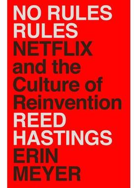 预订 No Rules Rules: Netflix and the Culture of Reinvention无规则规则：Netflix与重塑文化: 9781984877864