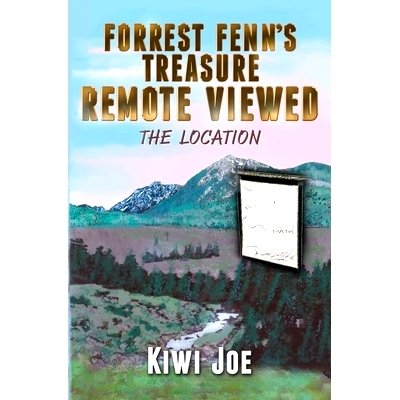 预订 Forrest Fenn’s Treasure Remote Viewed: The Location: 9780648568018