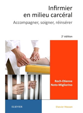 预订 Infirmier en milieu carcéral : accompagner, soigner, réinsérer 监狱护士：支持、护理、重返社会: 9782294758577