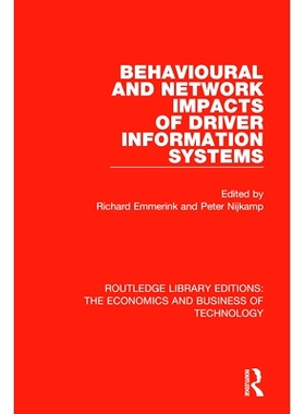 预订 Behavioural and Network Impacts of Driver Information Systems 驾驶员信息系统的行为和网络影响: 9780815359777