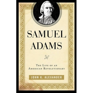 The Life Revolutionary Samuel 9780742570344 American Adams 预订