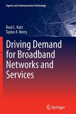 【预订】Driving Demand for Broadband Networks and Services