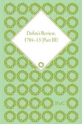 【预订】Defoe’s Review 1704-13, Volume 3 (1706)