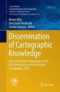 【预订】Dissemination of Cartographic Knowledge