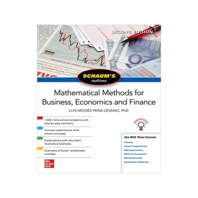 [预订]Schaum’s Outline of Mathematical Methods for Business, Economics and Finance, Second Edition 9781264266876