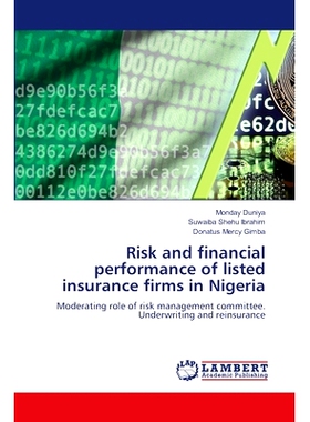 预订 Risk and financial performance of listed insurance firms in Nigeria 尼日利亚上市保险公司的风险与财务绩效: 978620747