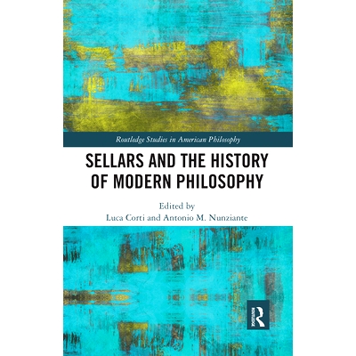 预订 Sellars and the History of Modern Philosophy 塞拉斯与现代哲学史: 9780367666316