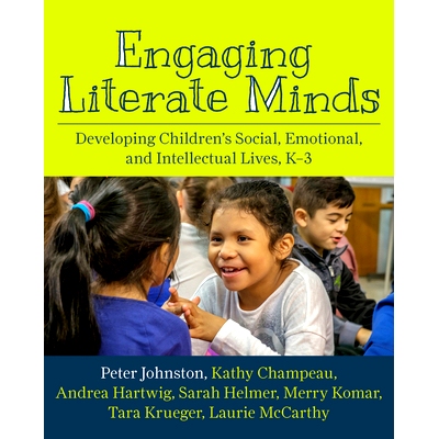 预订 Engaging literate minds: developing children’s social, emotional, and intellectual lives 参与识字：发展儿童的社交