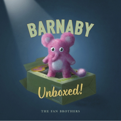 预订 The Fans Brothers：Barnaby Unboxed 范斯兄弟：巴纳比 Unboxed: 9781836001607