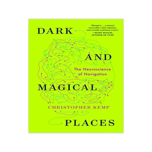 [预订]Dark and Magical Places: The Neuroscience of Navigation 9781324064381