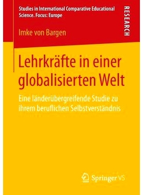 预订 Lehrkräfte in einer globalisierten Welt: Eine länderübergreifende Studie zu ihrem beruflichen Selbstverständnis