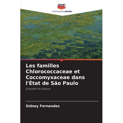 预订 Les familles Chlorococcaceae et Coccomyxaceae dans l’État de São Paulo 9786209071157