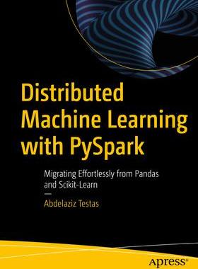[预订]Distributed Machine Learning with PySpark 9781484297506