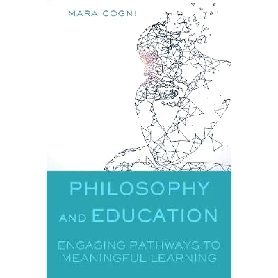 预订 Philosophy and Education: Engaging Pathways to Meaningful Learning: 9781433153488