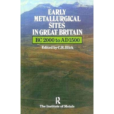 预订 Early Metallurgical Sites in Great Britain: 9780901462848