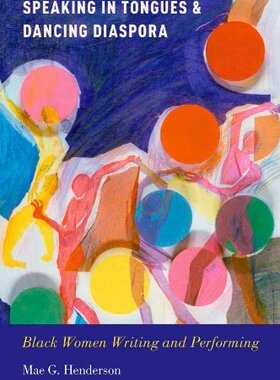 【预订】Speaking in Tongues and Dancing Diaspora