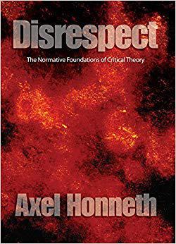 【预售】Disrespect - the Normative Foundations of Criticaltheory