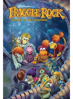 预订 Jim Henson’s Fraggle Rock: Journey to the Everspring: 9781684152506