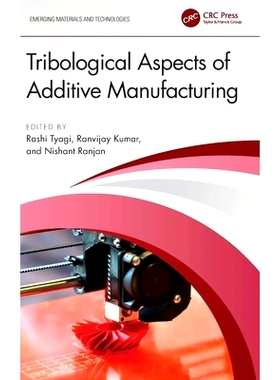 预订 Tribological Aspects of Additive Manufacturing 增材制造的摩擦学方面: 9781032509754