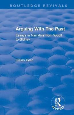 【预订】Routledge Revivals: Arguing with the Past (1989): Essays in Narrative from Woolf to Sidney