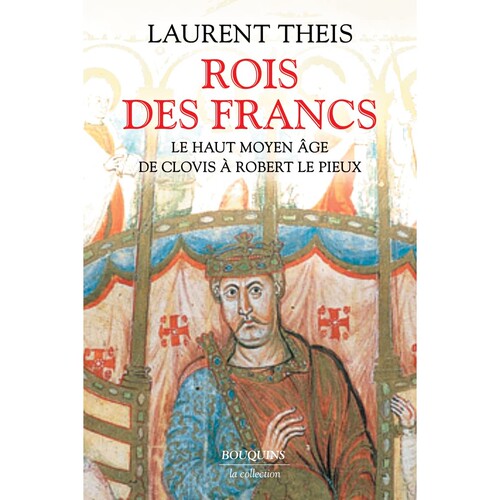 le haut Moyen Age de Clovis &agrave; Robert le