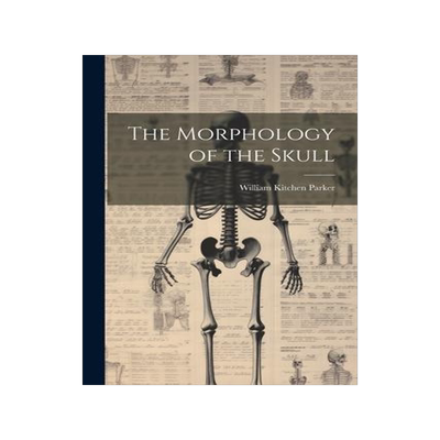 [预订]The Morphology of the Skull 9781021329288