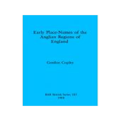 [预订]Early Place Names of the Anglian Regions of England 9780860545279