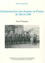 【预订】L’administration des douanes en France de 1914 à 1940 (Histoire  9782110909473